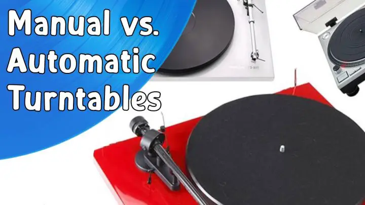 Manual vs automatic turntable